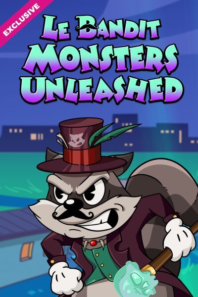 Le Bandit Monsters Unleashed